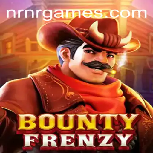 BountyFrenzy: Exploring the Thrilling Adventure of NRNR.com's Latest Game