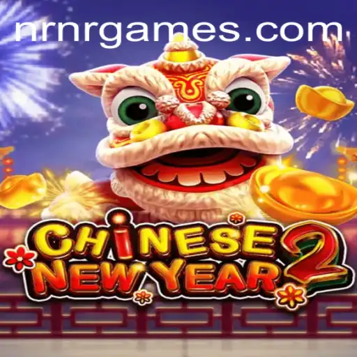 Discover the Exciting World of CHINESENEWYEAR2: A Journey Through Tradition and Adventure